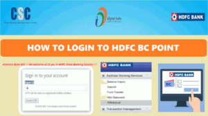 HOW TO LOGIN TO HDFC BC POINT THROUGH CSC