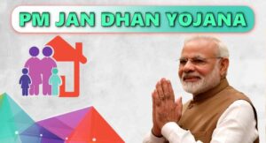 PM Jan Dhan Yojana