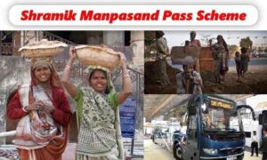 Shramik Manpasand Pass Yojana