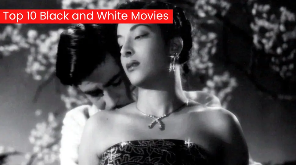 Top 10 Black and White Hindi Movies