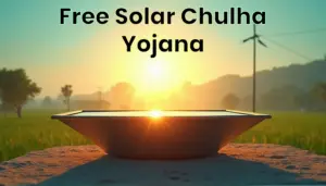 Free Solar Chulha Yojana